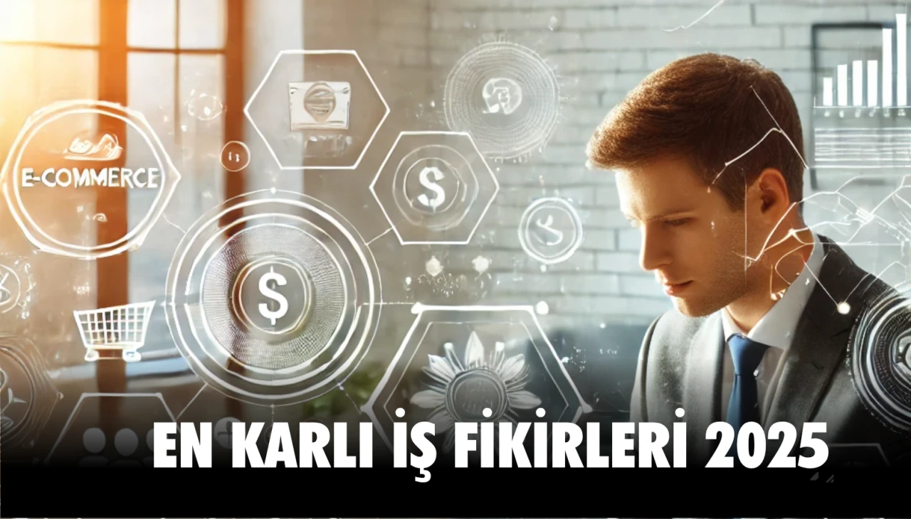 Tecrübe Gerektirmeyen En Karlı İş Fikirleri: 2025